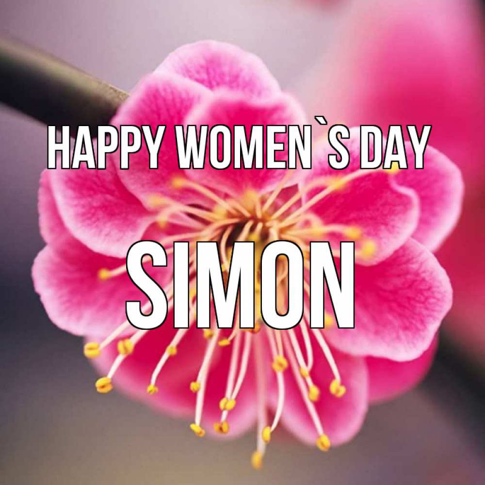Greetings card с именем, Simon happy women`s day цветы Greetings with text for free download 